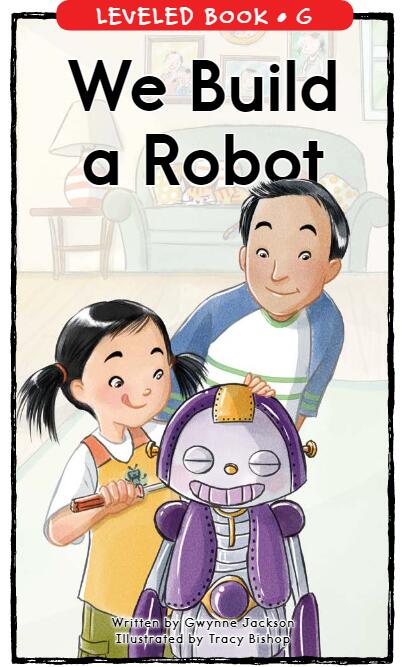 《We Build a Robot》RAZ分级英语绘本pdf资源免费下载