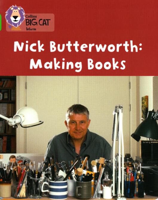 《Nick Butterworth:Making Books》大猫绘本pdf资源免费下载