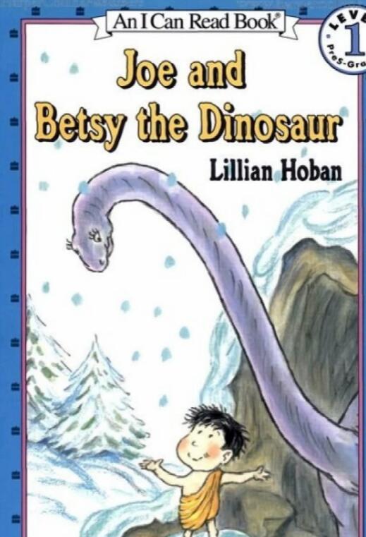 《Joe and Betsy the Dinosaur》英语绘本pdf资源免费下载