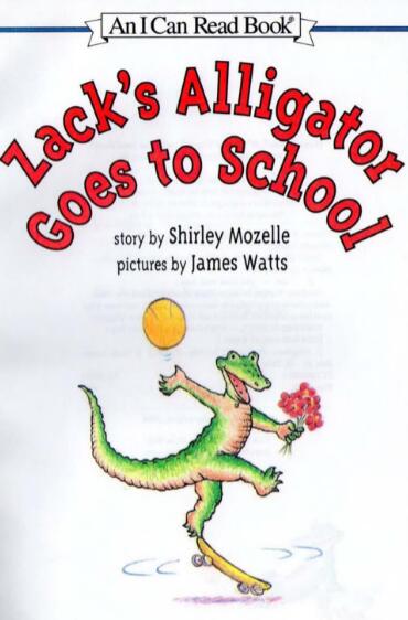 《Zack's Alligator Goes to School》绘本pdf百度网盘免费下载