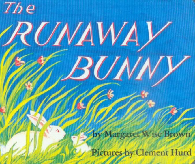 The Runaway Bunny绘本翻译及PDF电子版资源百度云下载